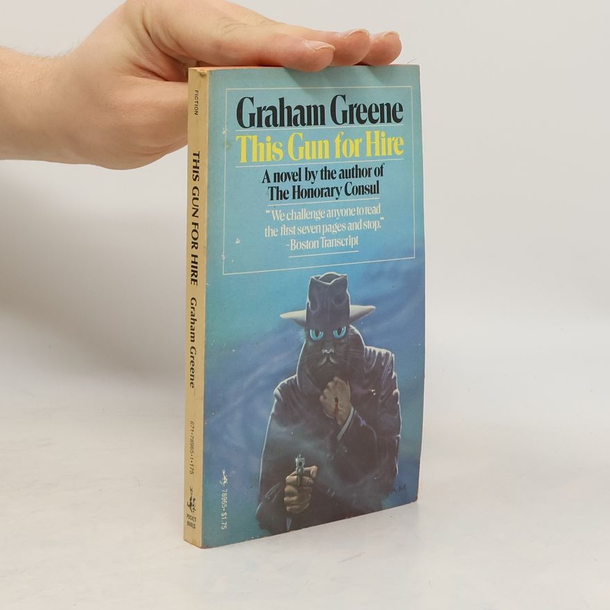 Graham Greene This Gun for Hire