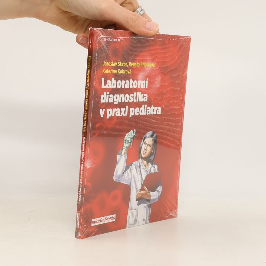 Kateřina Kobrová Laboratorní diagnostika v praxi pediatra