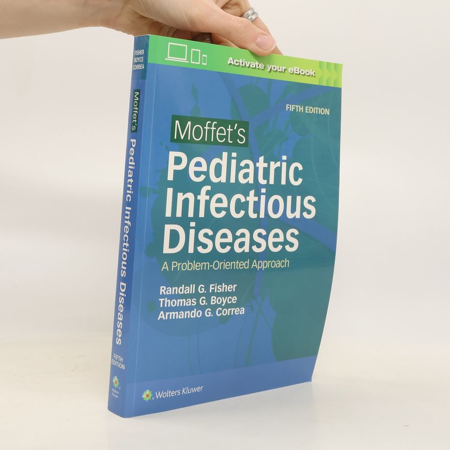 Thomas G. Boyce MD MPH Moffet's Pediatric Infectious Diseases