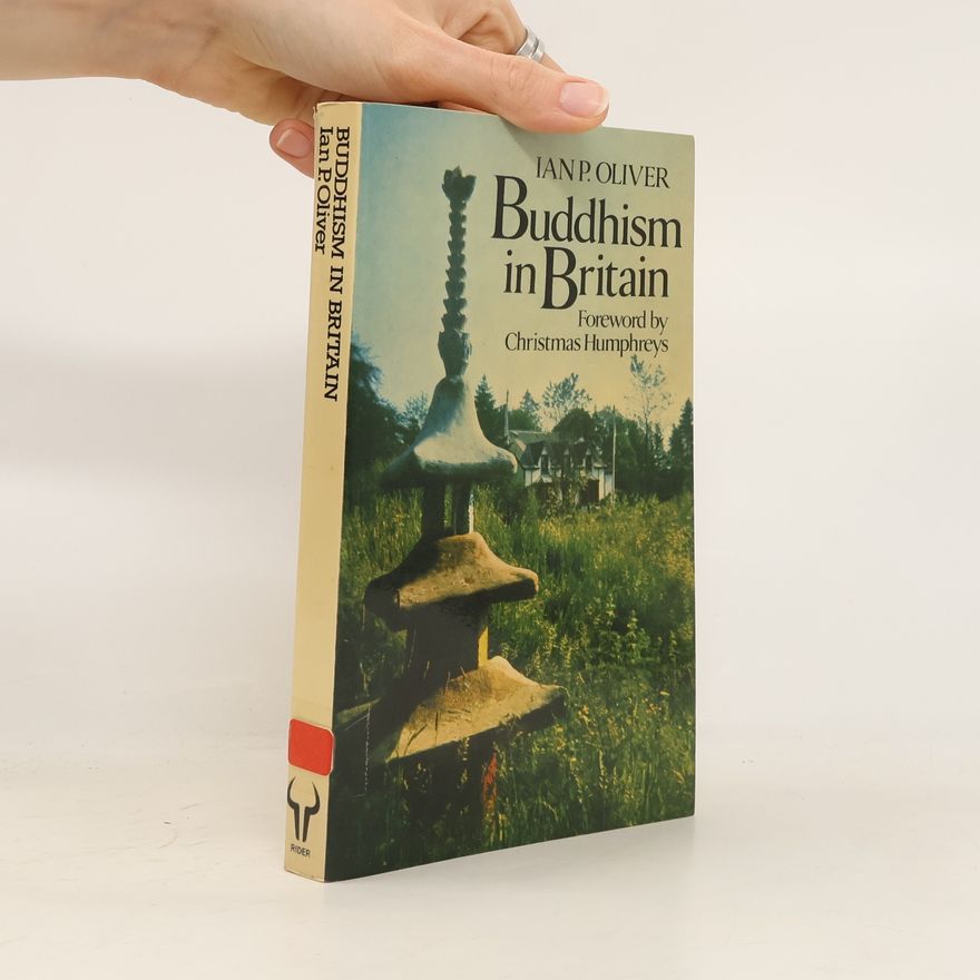 Ian P. Oliver Buddhism in Britain
