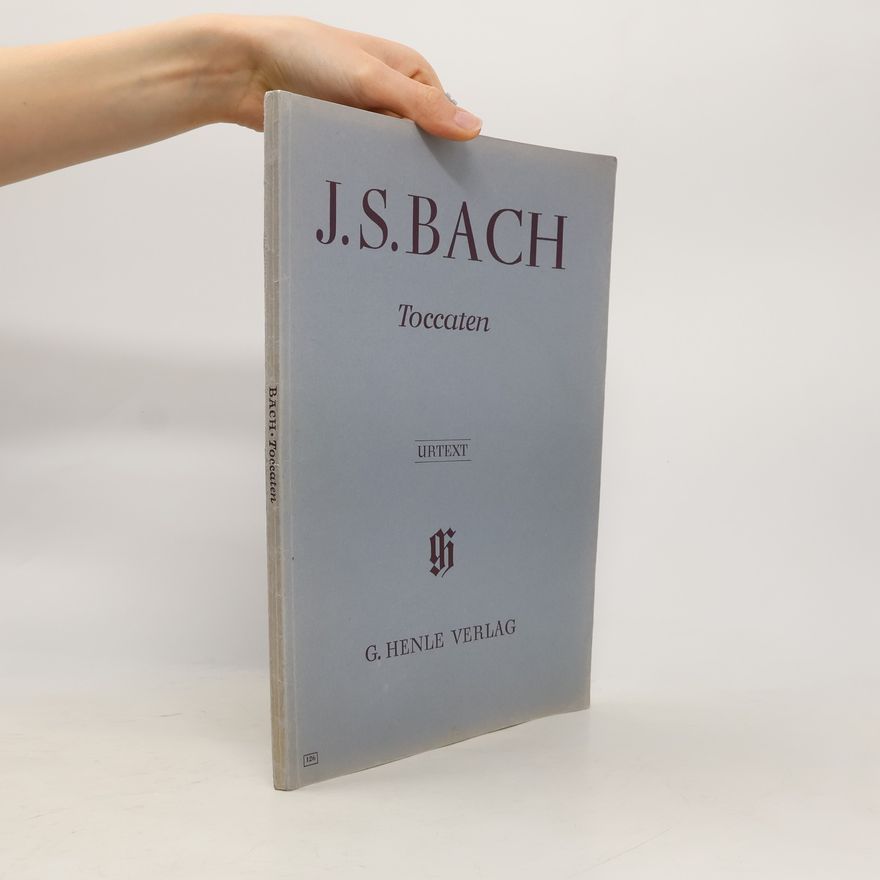 Rudolf Steglich J. S. Bach. Toccaten