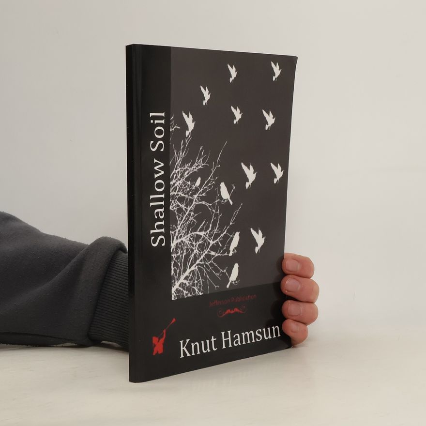Knut Hamsun Shallow Soil