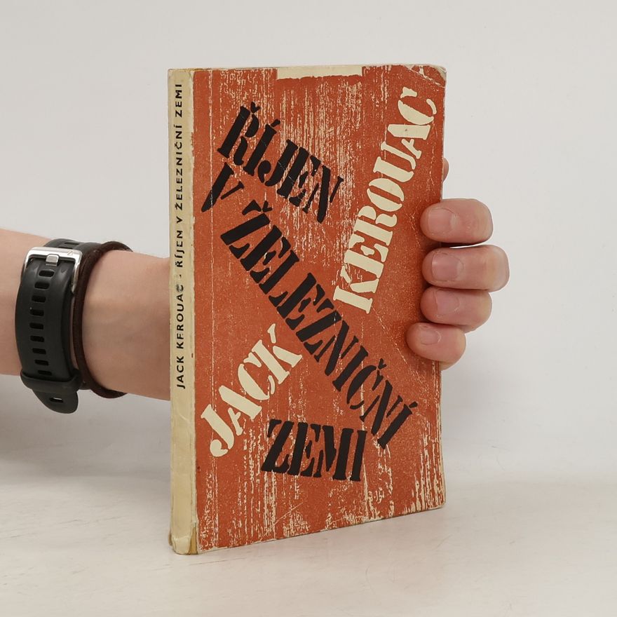 Jack Kerouac Říjen v železniční zemi