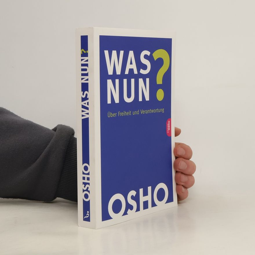 Osho Was nun?