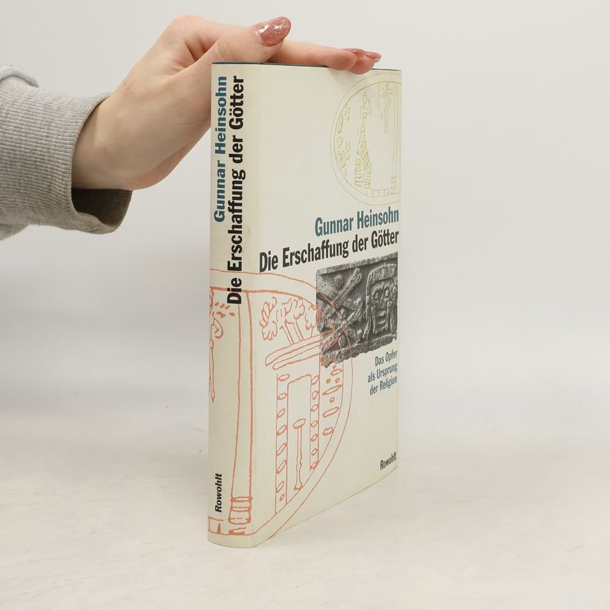 Gunnar Heinsohn Die Erschaffung der Götter
