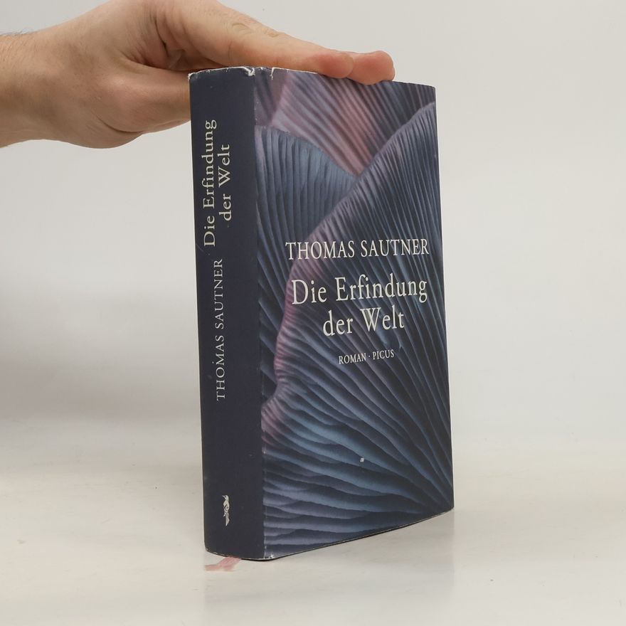Thomas Sautner Die Erfindung der Welt