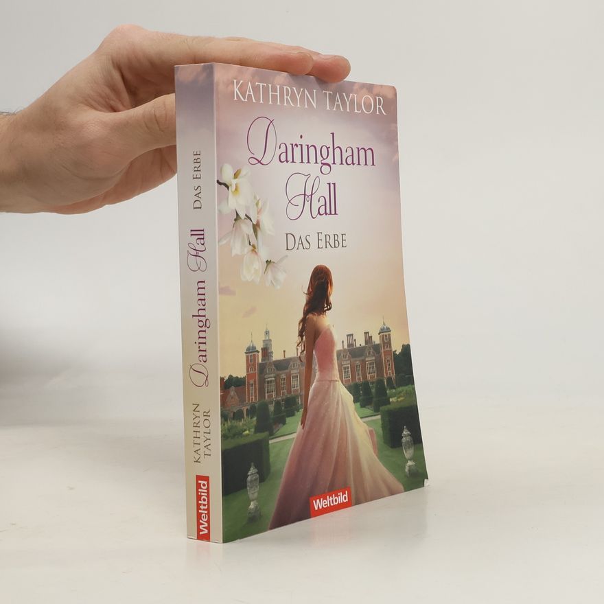 Kathryn Taylor Daringham Hall. Das Erbe