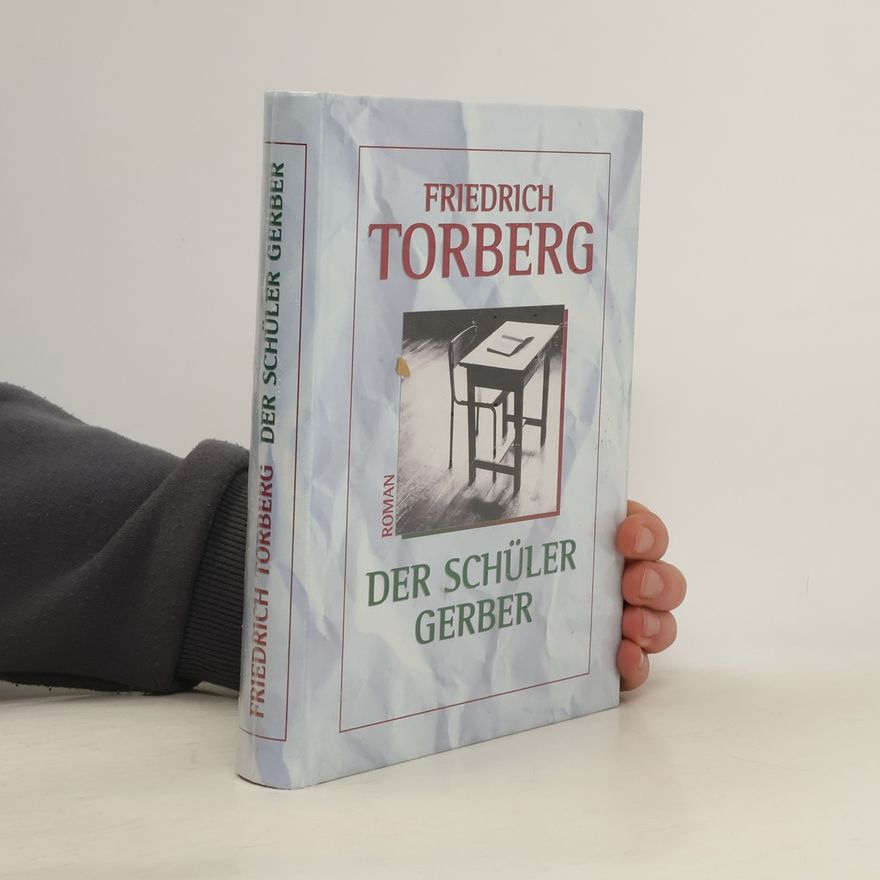 Friedrich Torberg Der Schüler Gerber