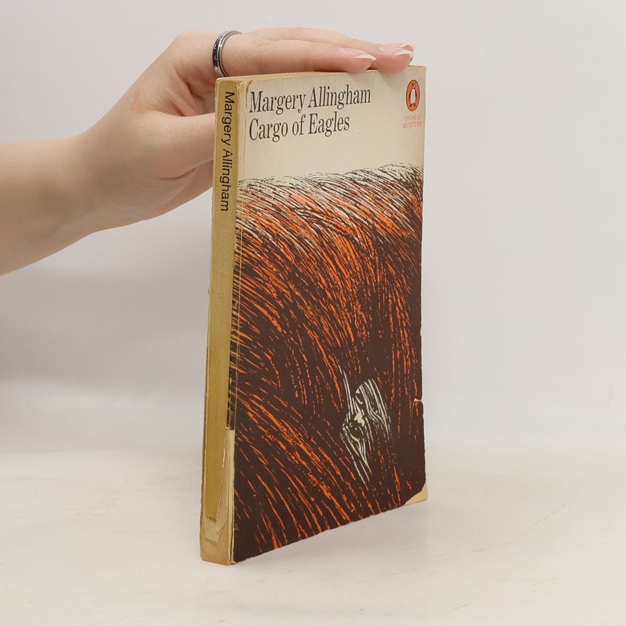 Margery Allingham Cargo of Eagles