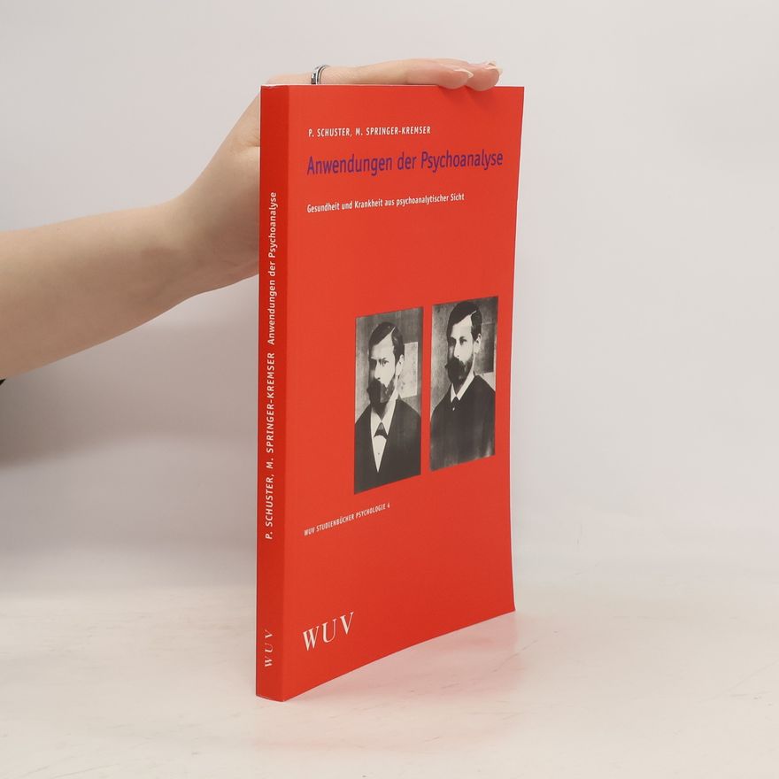 Peter Schuster Anwendungen der Psychoanalyse