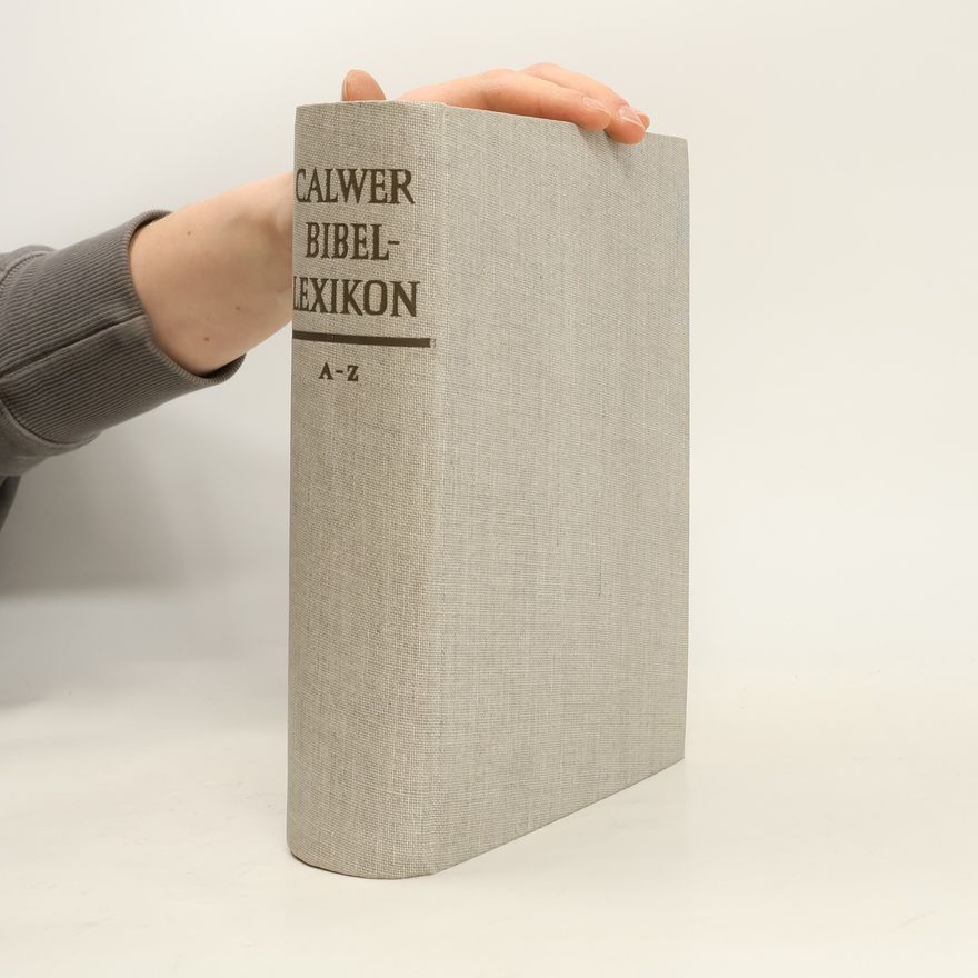 Autorenkollektiv Calwer Bibellexikon. A-Z