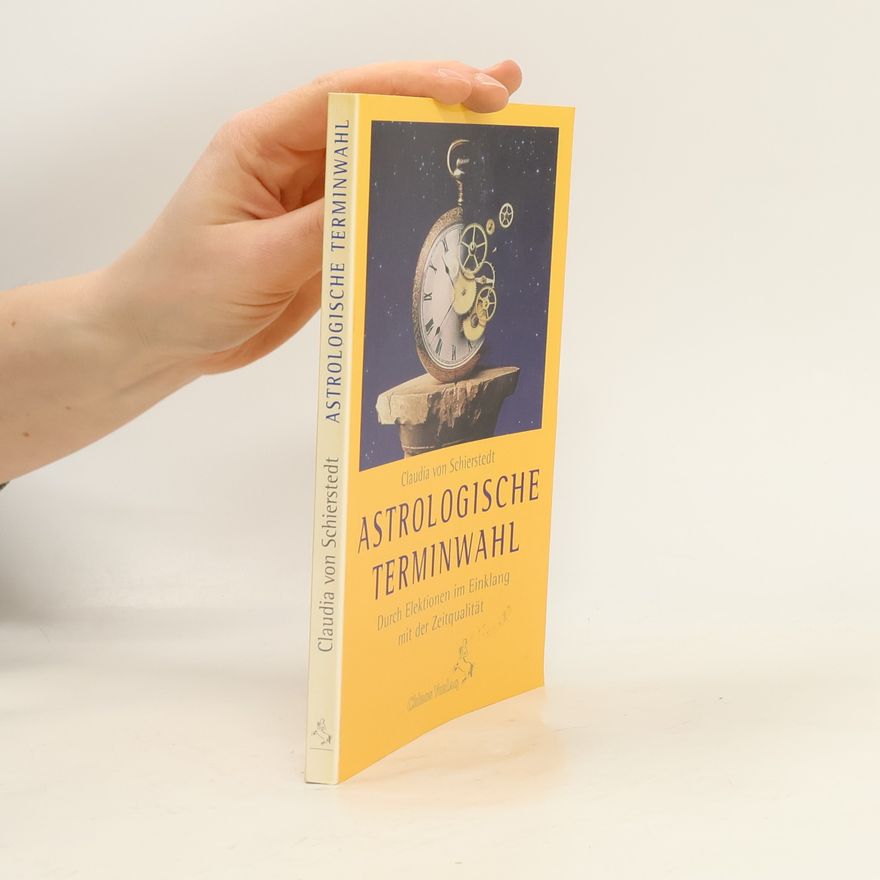 Claudia von Schierstedt Astrologische Terminwahl