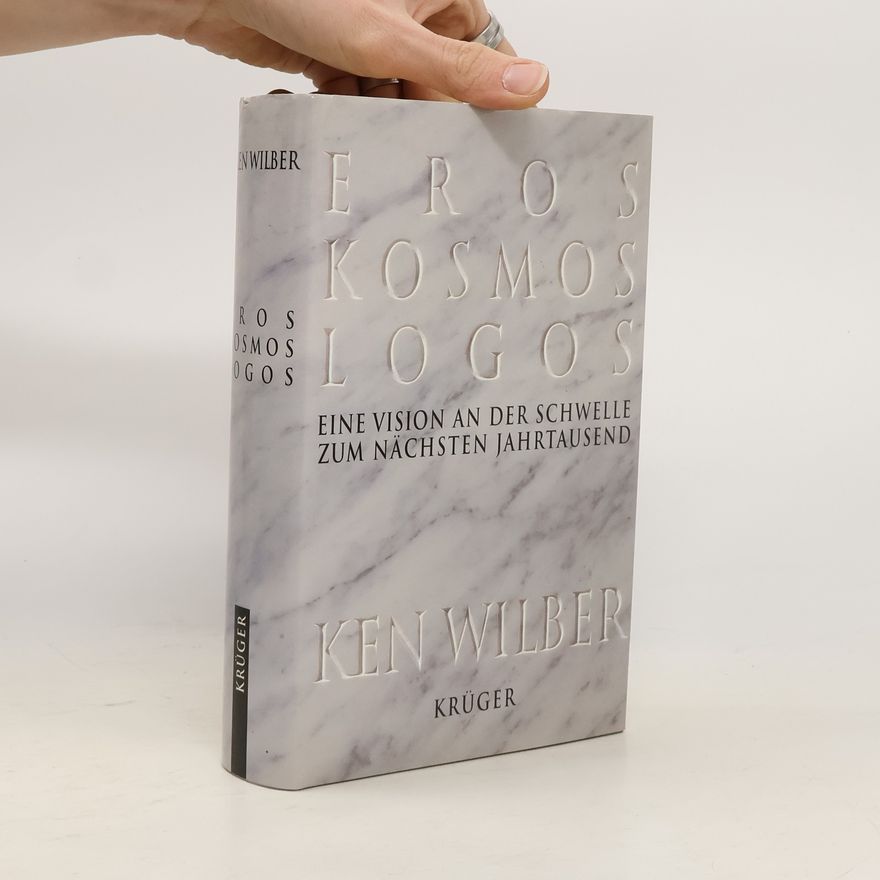 Ken Wilber Eros, Kosmos, Logos