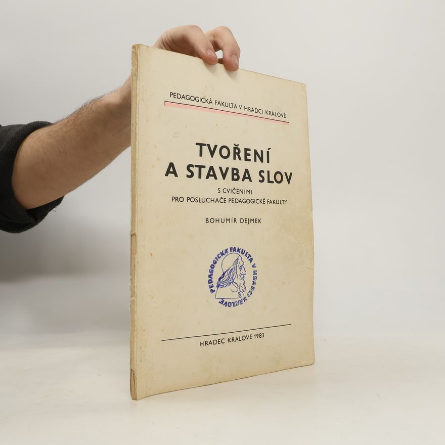 Bohumír Dejmek Tvoření a stavba slov