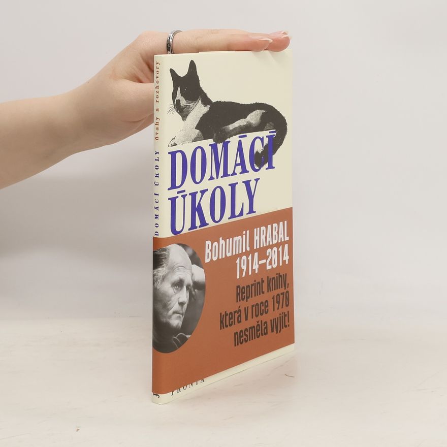 Bohumil Hrabal Domácí úkoly. Úvahy a rozhovory
