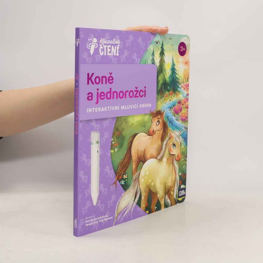 Jarmila Šafránková Koně a jednorožci : interaktivní mluvicí kniha