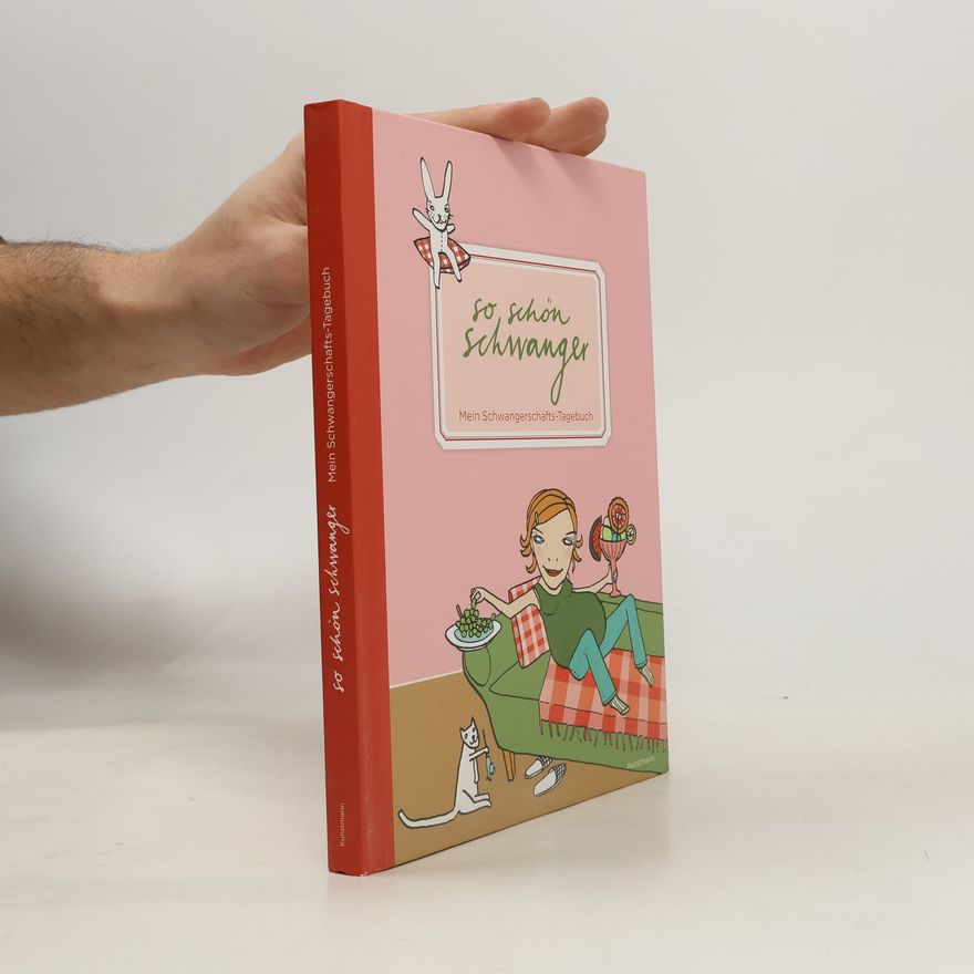Silke Schimdt So schön schwanger, Mein Schwangerschafts-Tagebuch