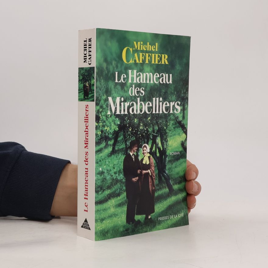 Michel Caffier Le hameau des mirabelliers