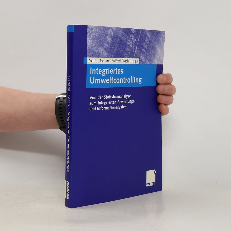 Alfred Posch Integriertes Umweltcontrolling