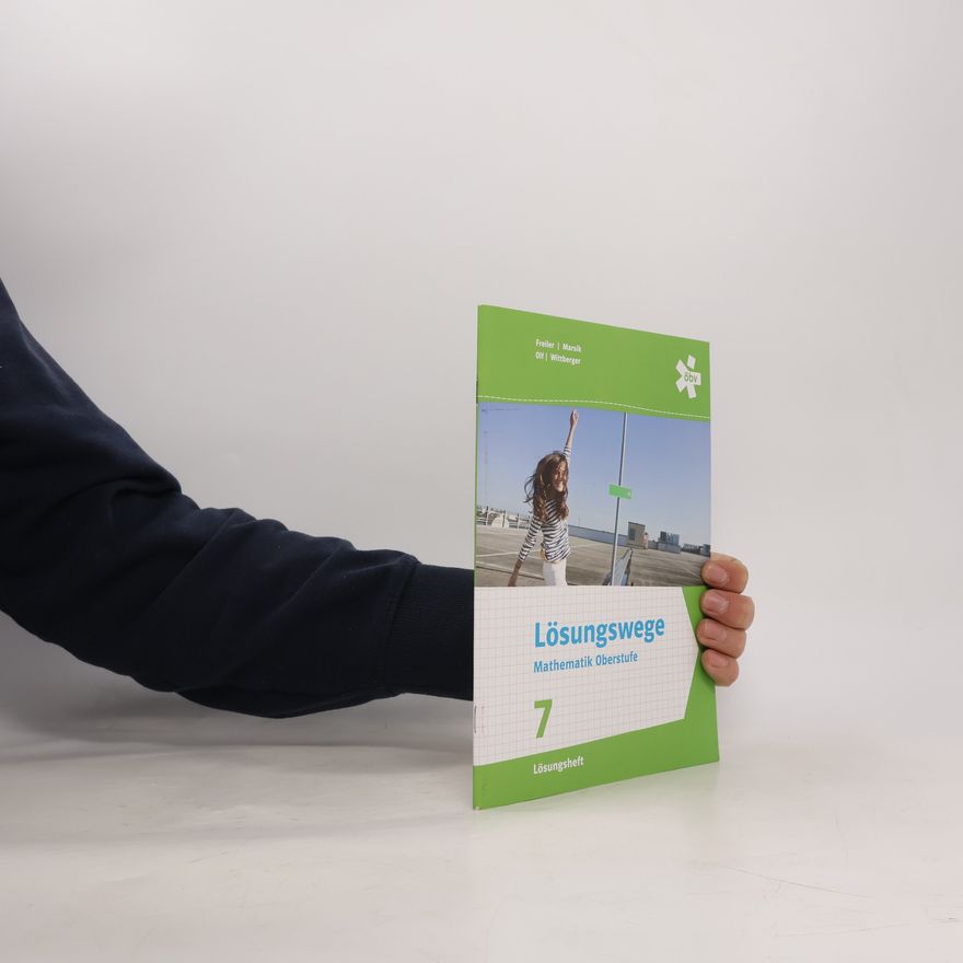 Julia Marsik Lösungswege Mathematik Oberstufe 7. Lösungsheft