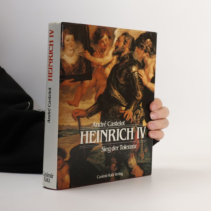 André Castelot Heinrich IV.