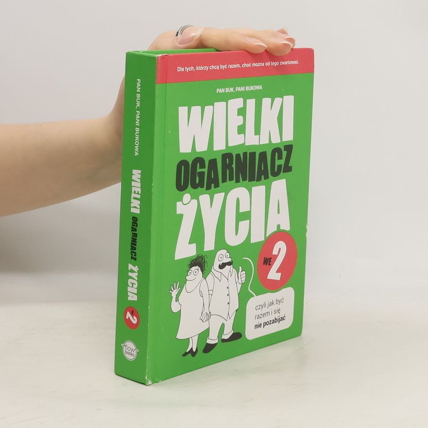 Pan Buk Wielki Ogarniacz Życia we dwoje, czyli jak być razem i się nie pozabijać