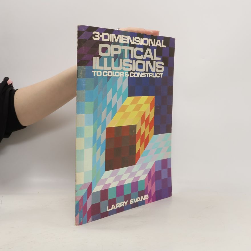 Larry Evans 3-D Optical Illusions