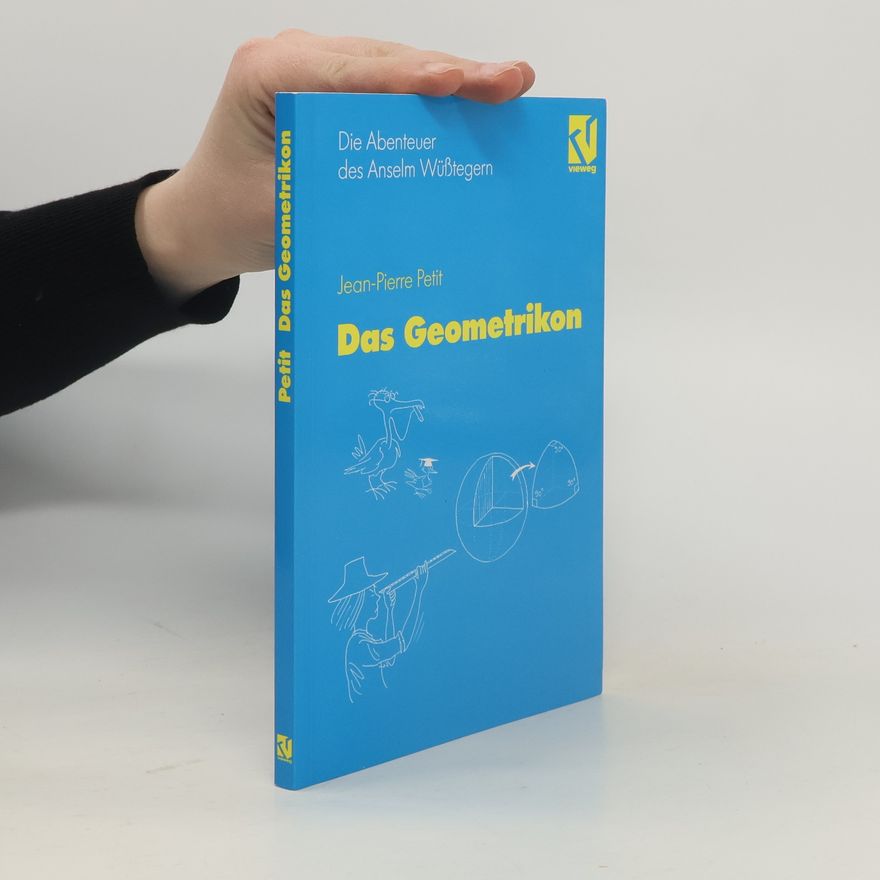 Jean-Pierre Petit Das Geometrikon. Die Abenteuer des Anselm Wüßtegern