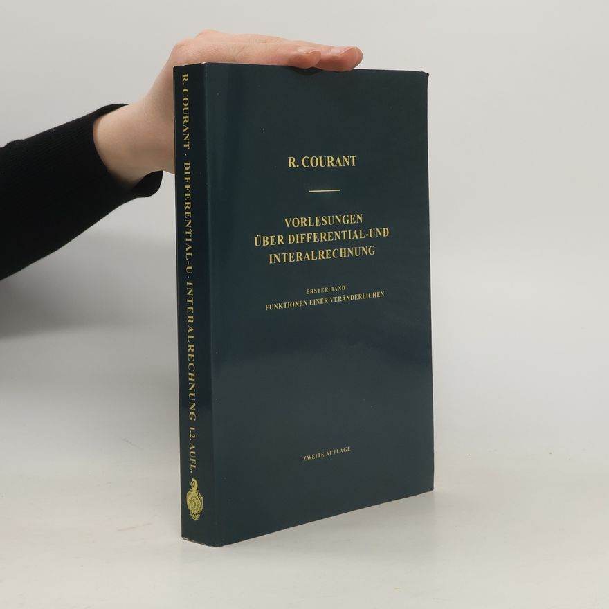 Richard Courant Vorlesungen über Differential- und Integralrechnung