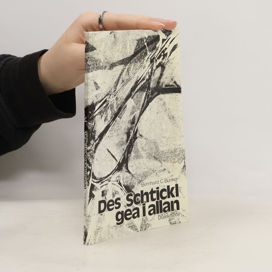 Bernhard C. Bünker Des Schtickl gea i allan