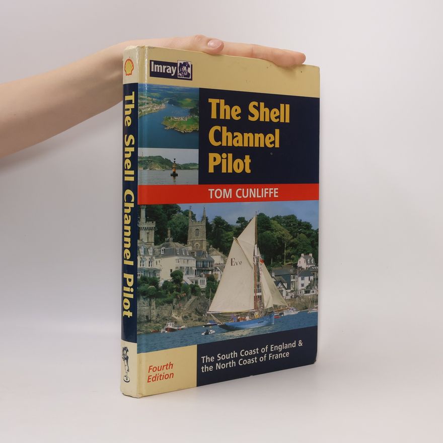 Tom Cunliffe The Shell Channel Pilot