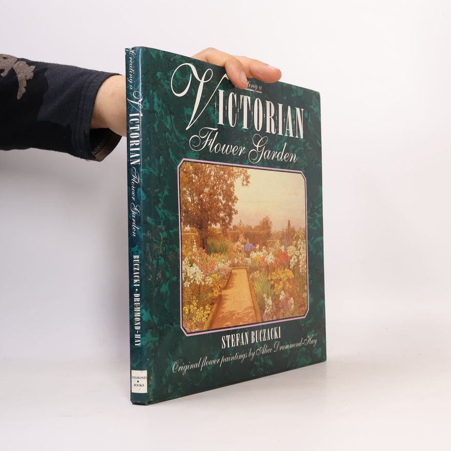 Alice Emily Drummond-Hay Creating a Victorian Flower Garden