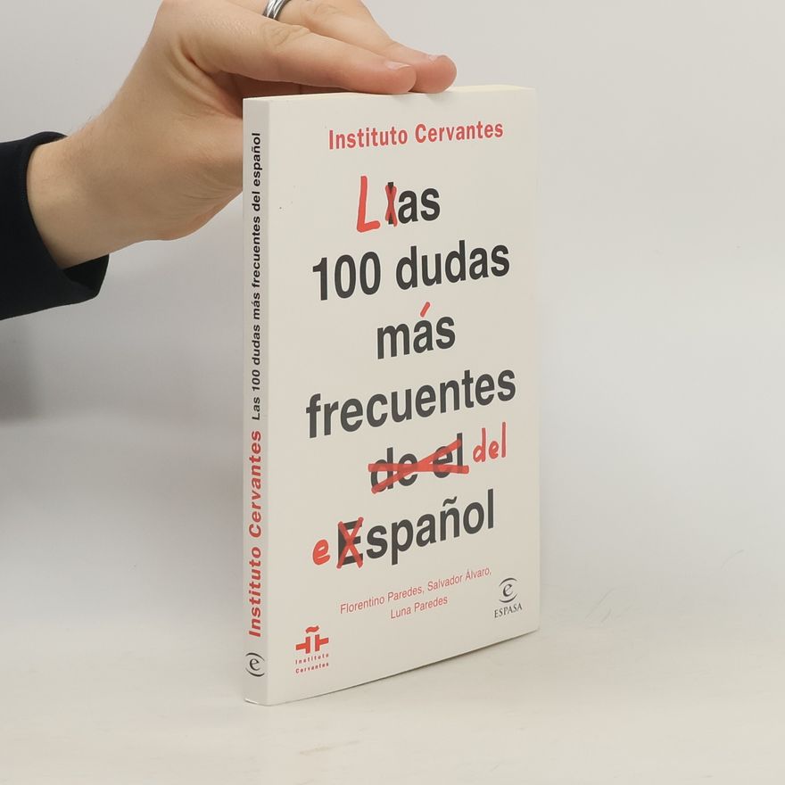 Luna Paredes Zurdo Las 100 dudas más frecuentes del español - 3. edición