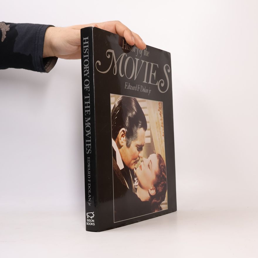 Edward F. Dolan Jr. History of the Movies