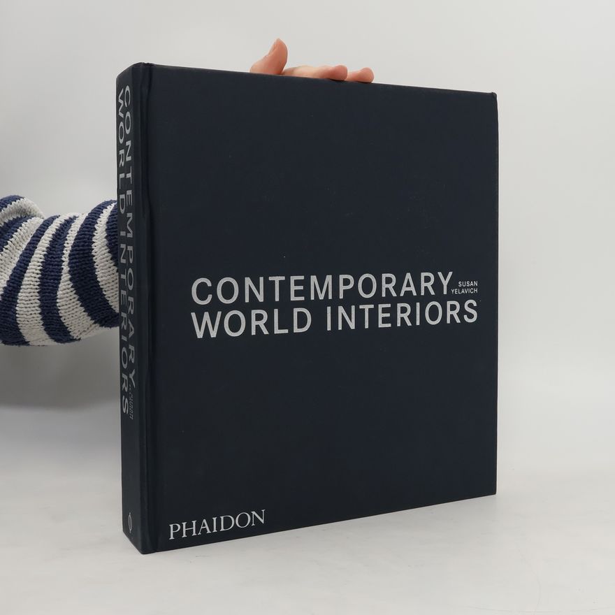 Susan Yelavich Contemporary World Interiors