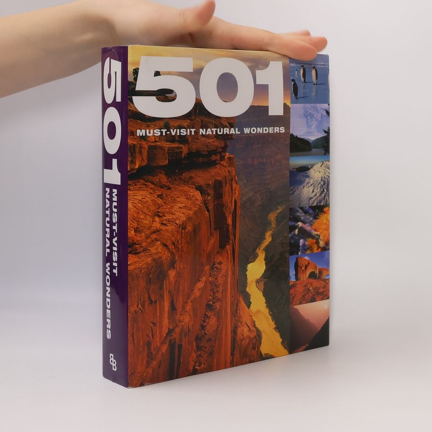 Miranda Barran 501 must-visit natural wonders Five hundred and one must-visit natural wonders