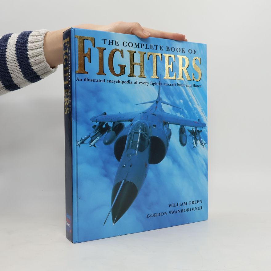 Gordon Swanborough The Complete Book of Fighters