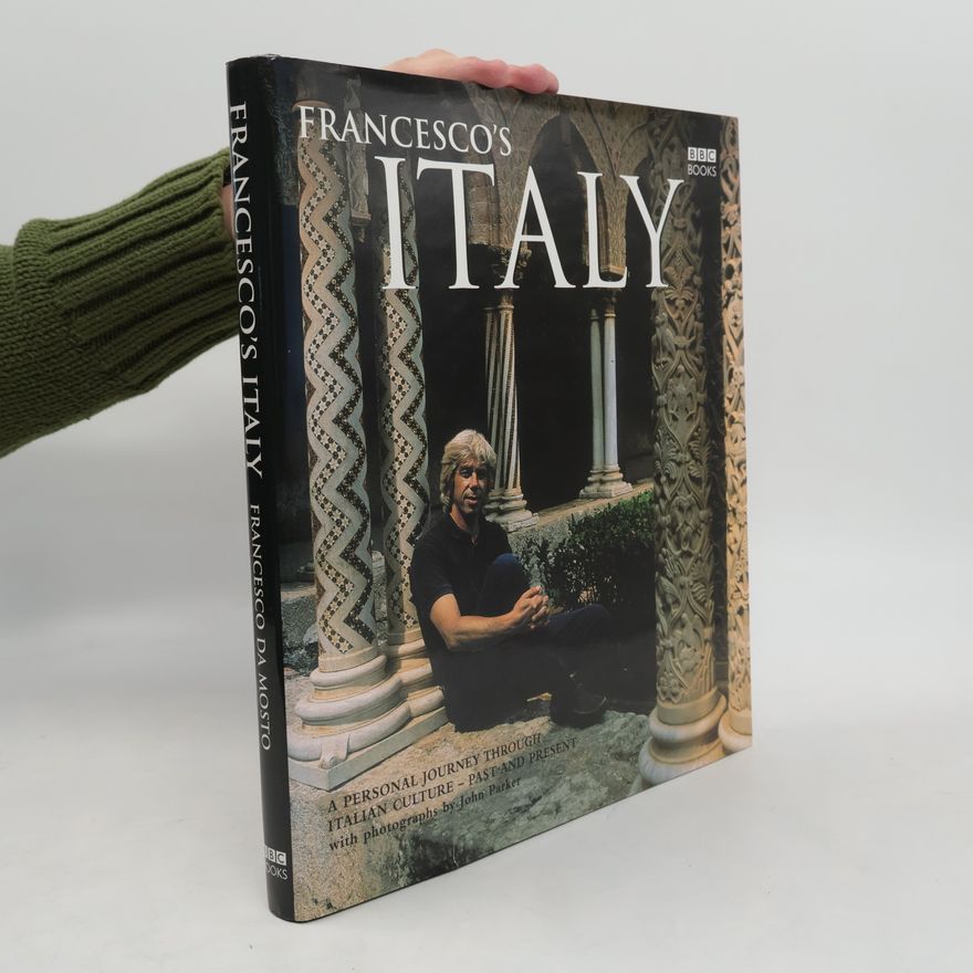 Francesco Da Mosto Francesco's Italy