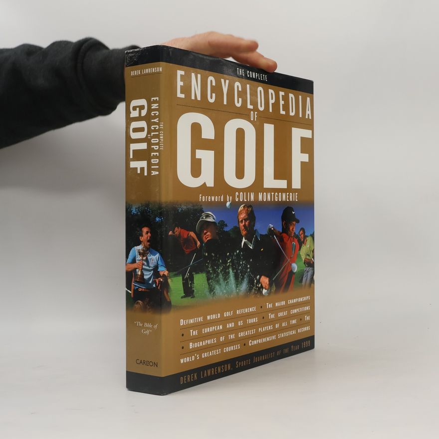 Derek Lawrenson Complete Encyclopedia of Golf