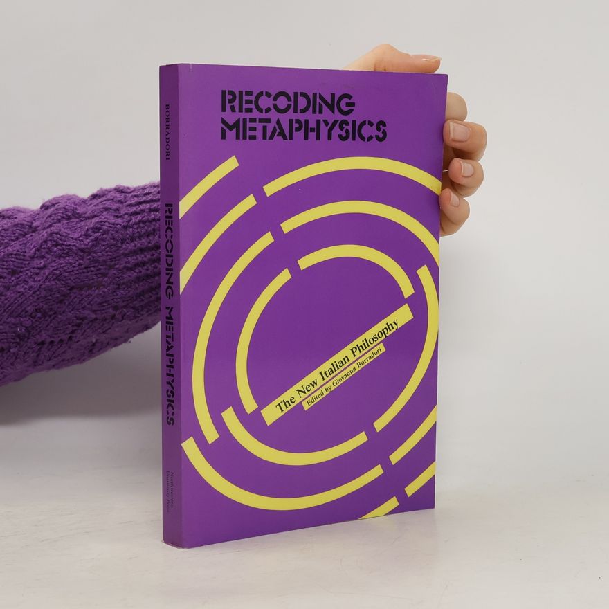 Giovanna Borradori Recoding Metaphysics