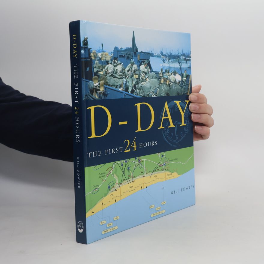 Nick Baker D-Day. The First 24 Hours