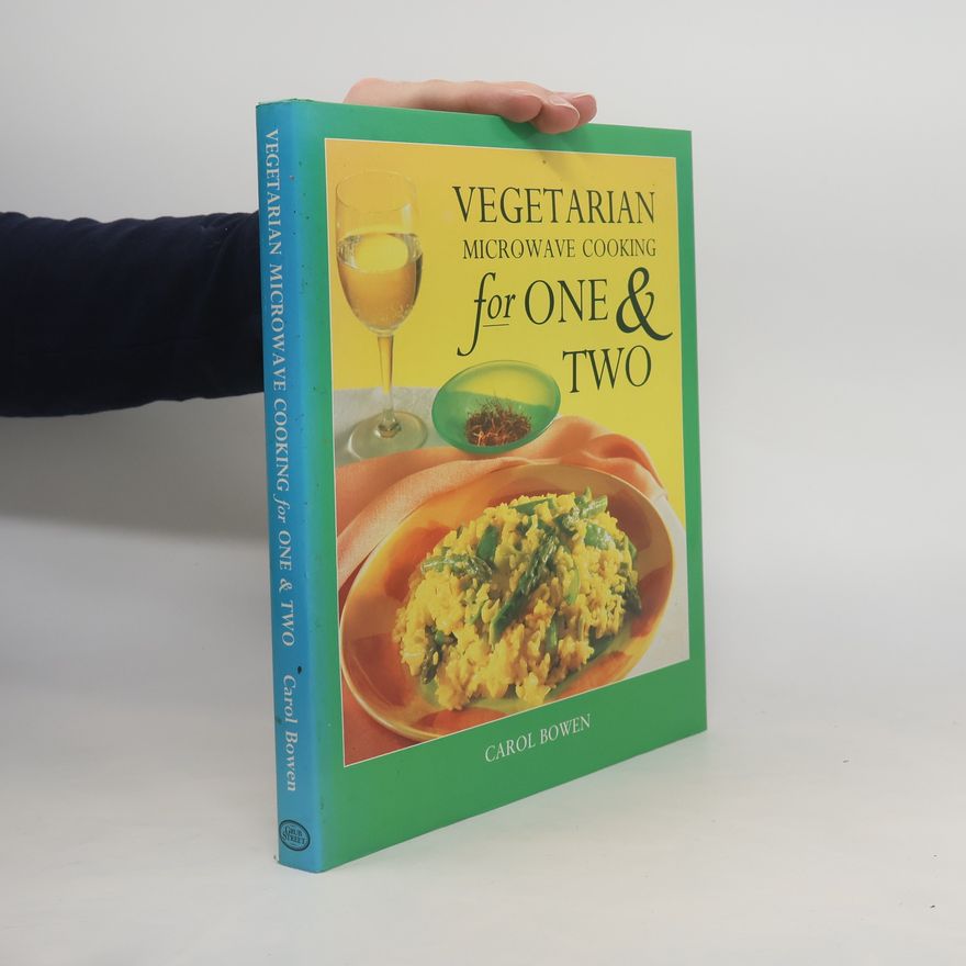 Carol Bowen Ball Vegetarian Microwave Cooking for One & Two