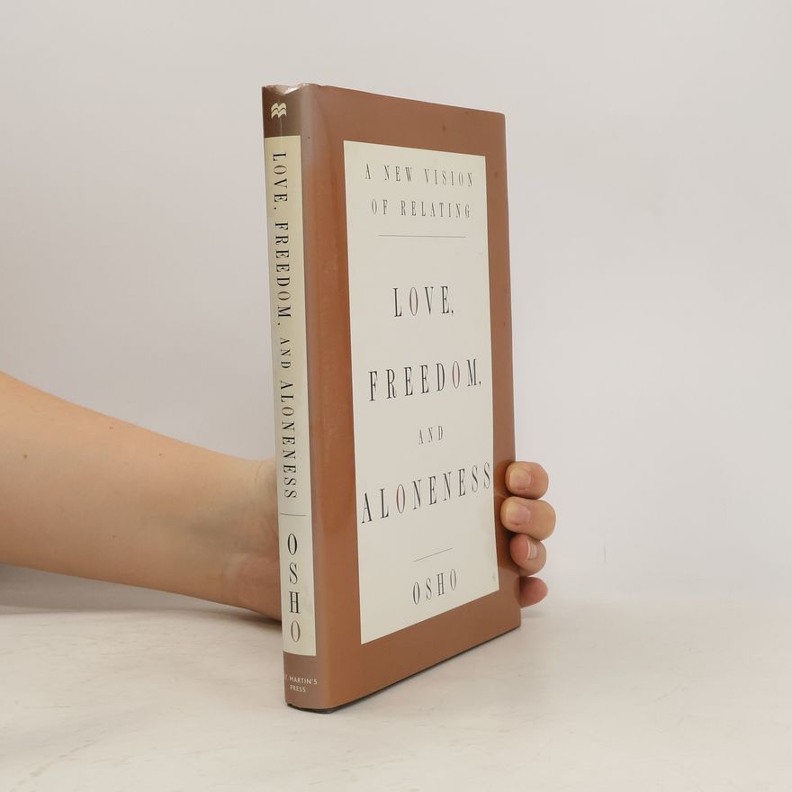 Osho Love, Freedom, and Aloneness