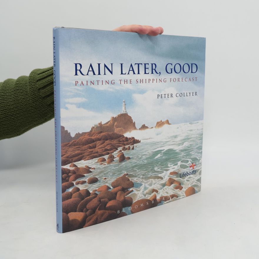 Peter Collyer Rain Later, Good