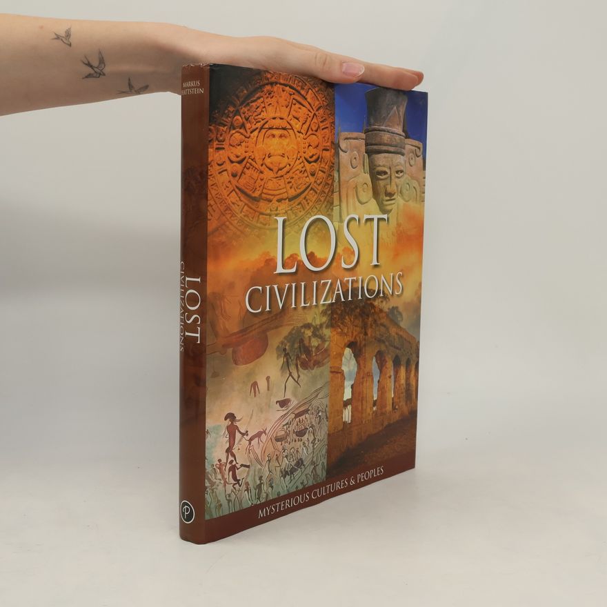 Markus Mittstein Lost Civilisations
