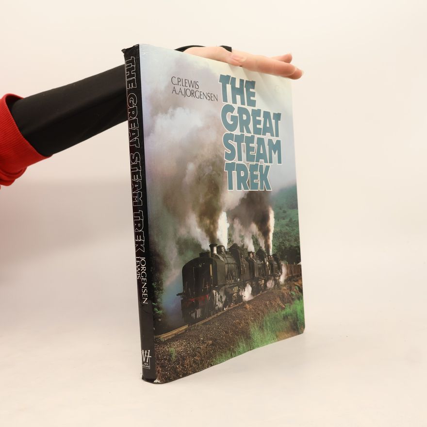Charles Peter Lewis The Great Steam Trek