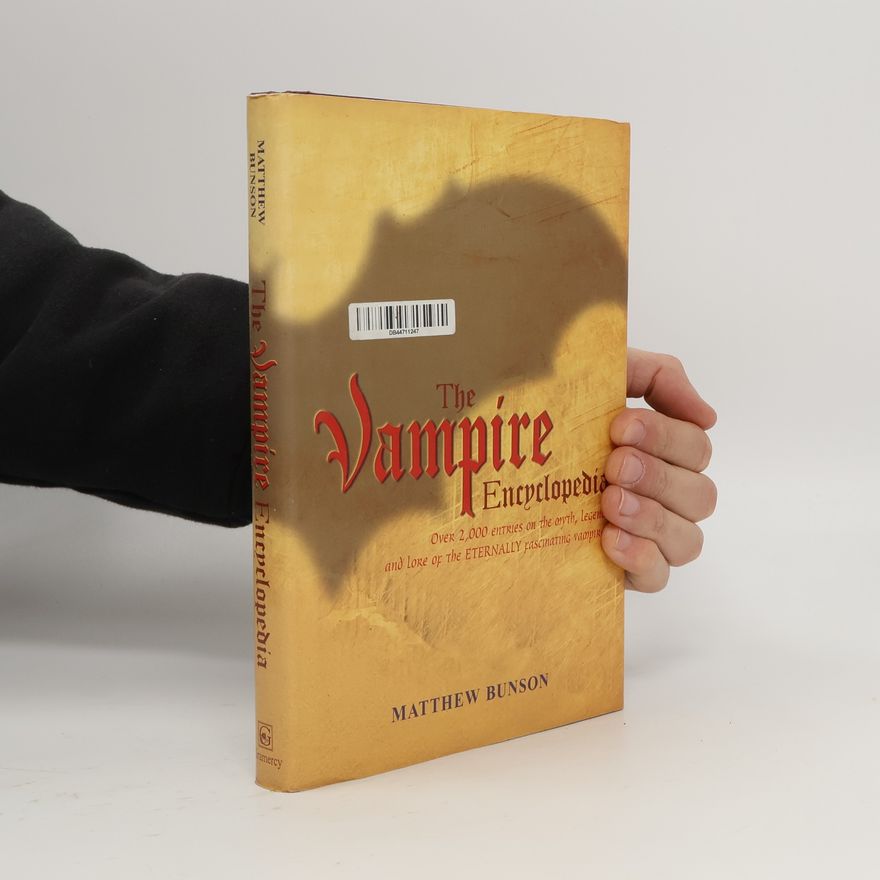 Matthew Bunson The Vampire Encyclopedia