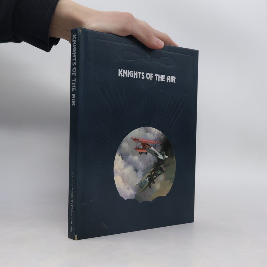 Autorenkollektiv Knights of the Air. The Epic of Flight
