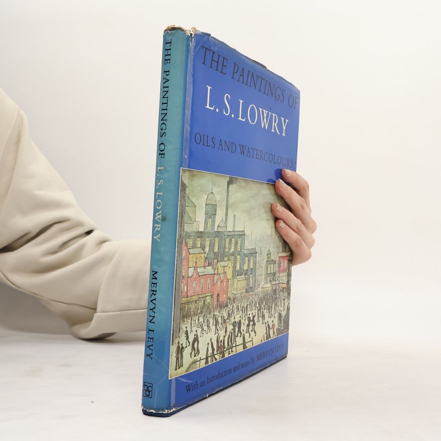 Mervyn Levy The Painting of L. S. Lowry