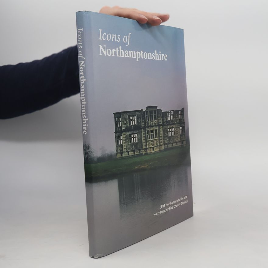 Various authors Icons of Northamptonshire
